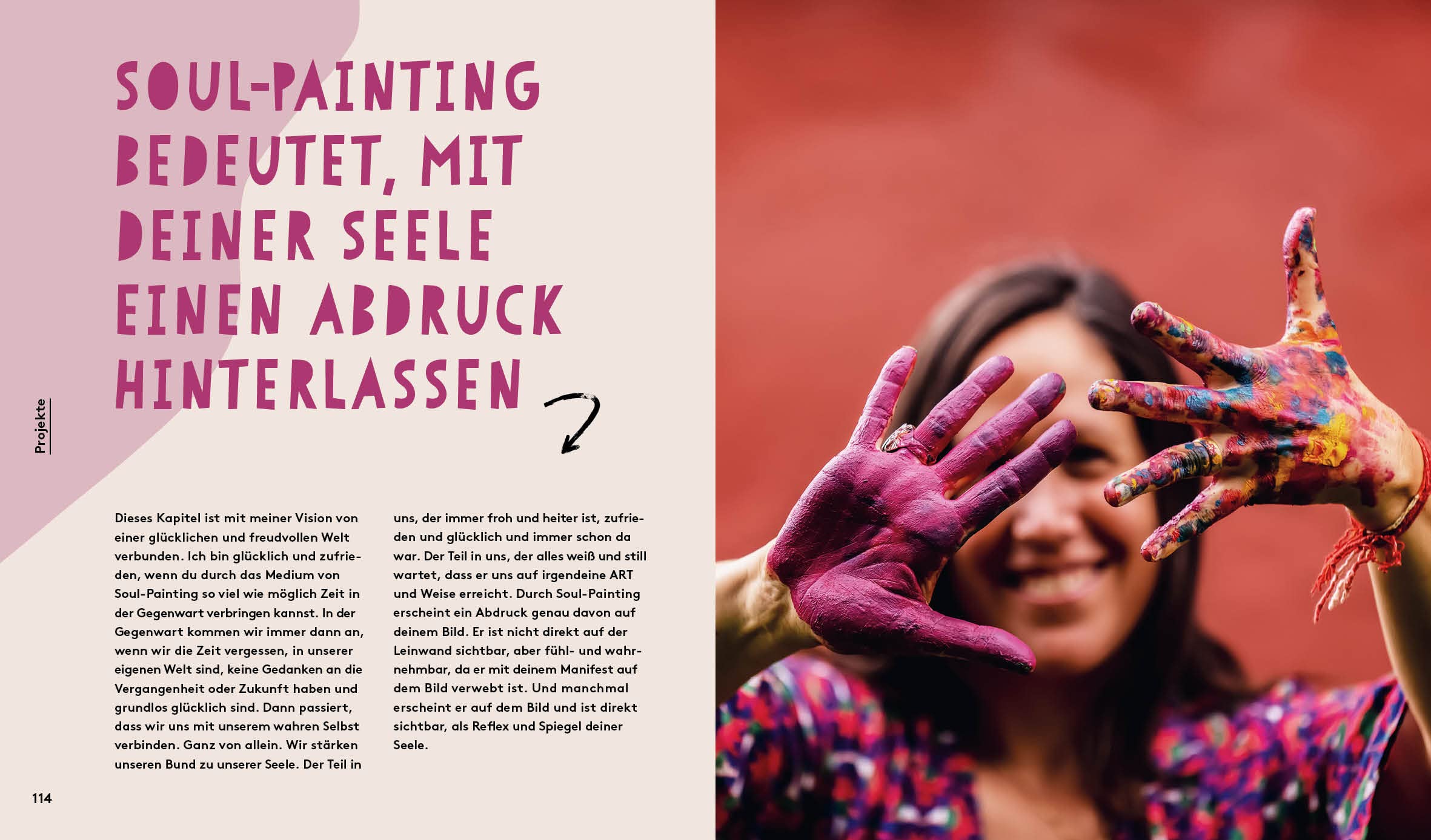 Soul Painting – Intuitiv malen und bewusster leben: Alle Grundlagen zu Material und Technik – Step-Motive in Acryl und Mixed Media