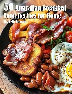 50 Australian Breakfast Food Recipes for Home