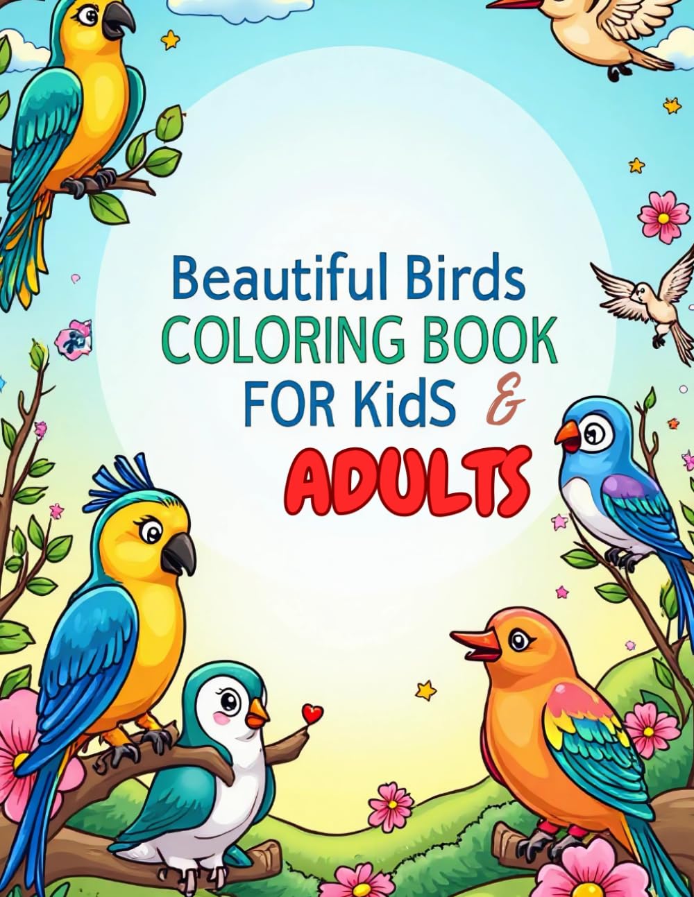 “Beautiful Birds Coloring Book for Kids: 40 Fun and Unique Bird Designs from Around the World.: Discover amazing birds from every continent while ... lovers!. This includes kids and adults
