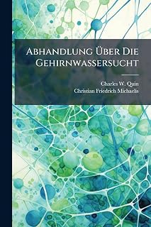 Abhandlung Über Die Gehirnwassersucht (Afrikaans Edition)