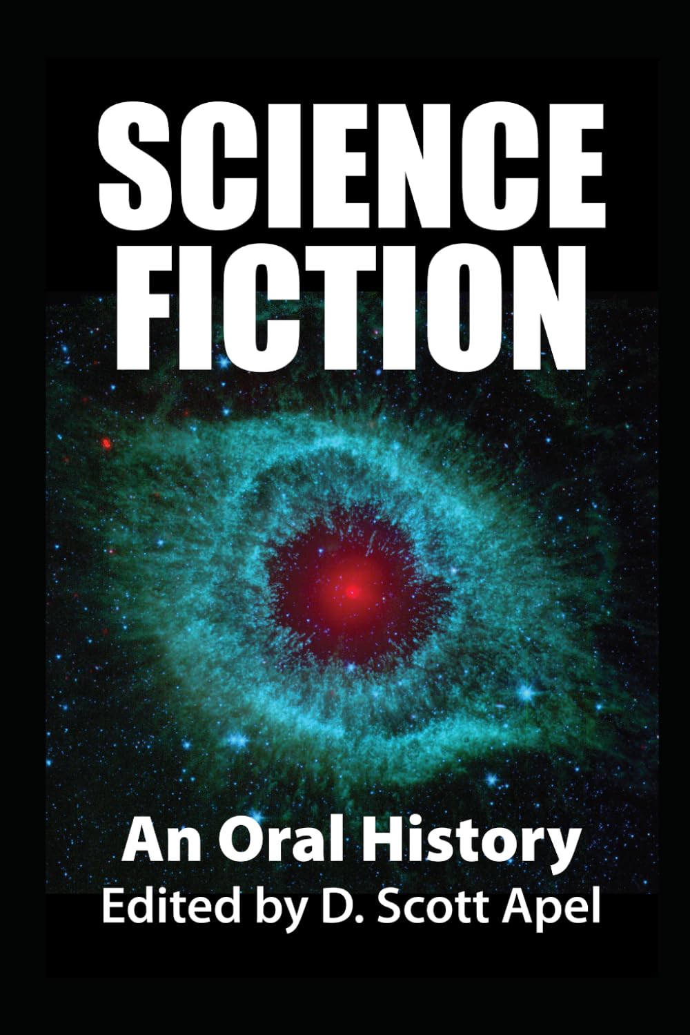 Science Fiction: An Oral History