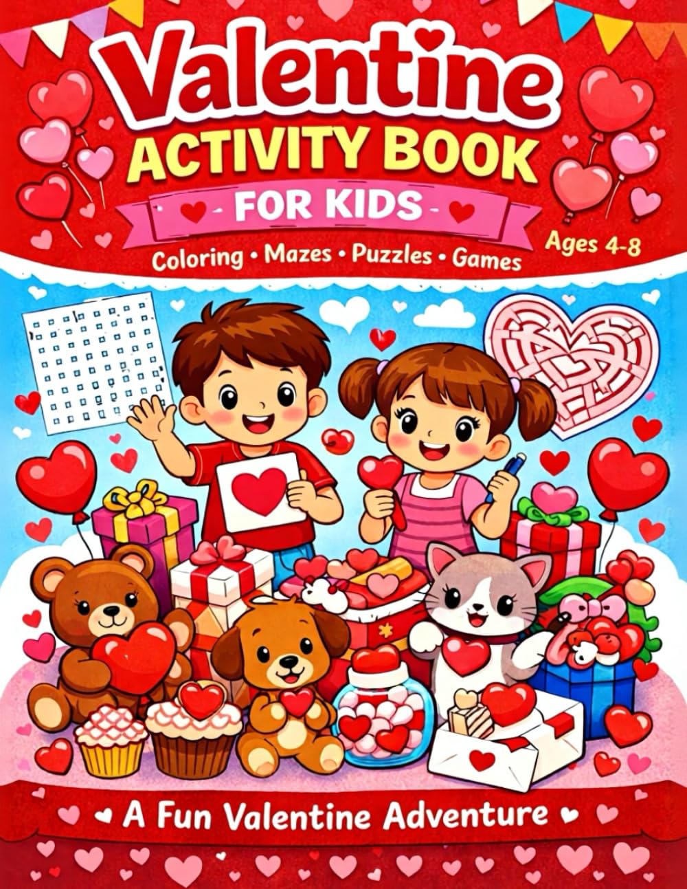Valentine Activity Book for Kids Ages 4–8: Coloring Pages, Mazes, Word Searches, and Fun Puzzle Games for Valentine’s Day