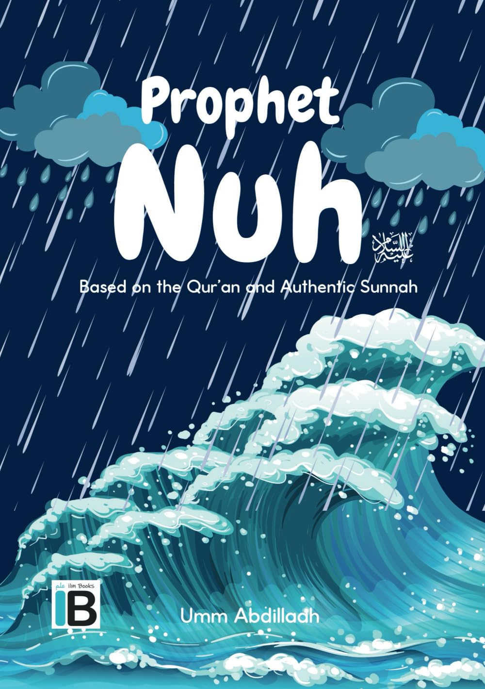 Nuh Alayhis salaam (Stories of the Prophets)