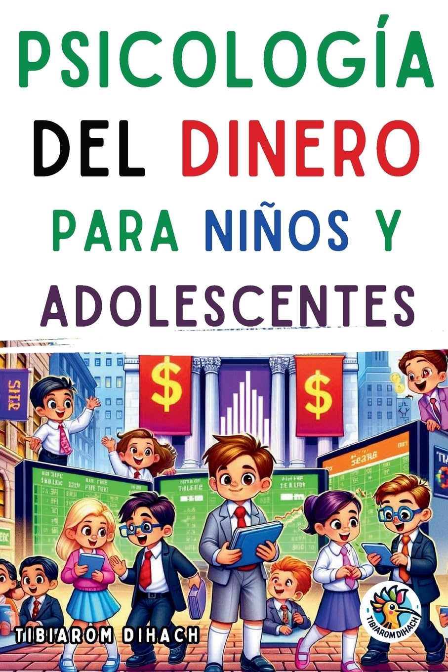 Psicología del dinero Para niños y adolescentes: Consejos de vida importantes para adolescentes