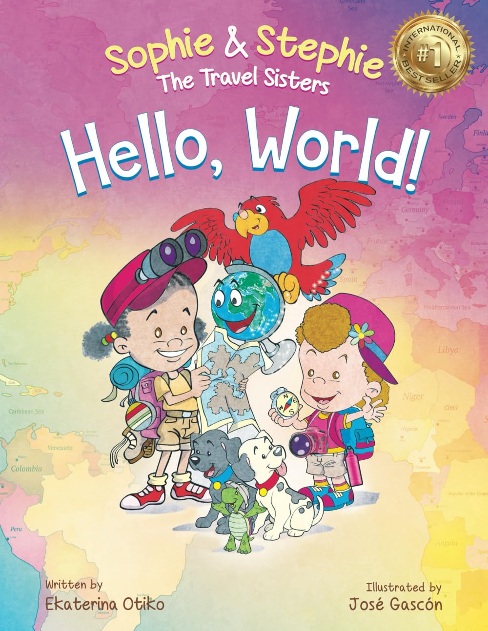 Hello, World!: A Childrens Book Travel Detective Adventure for Kids Ages 4-8 (Sophie & Stephie: The Travel Sisters)