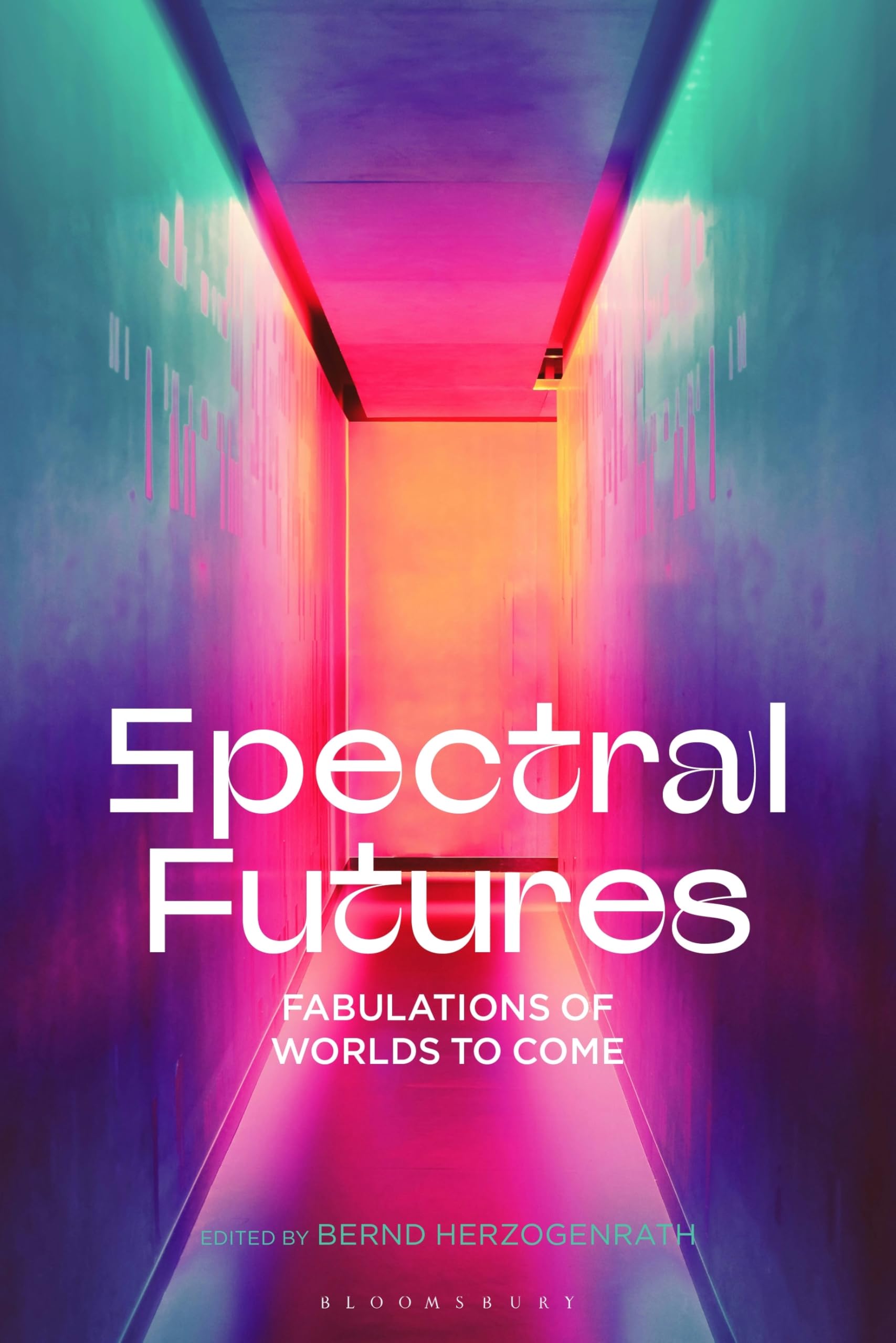 Spectral Futures: Fabulations of Worlds to Come (Futures Theory)