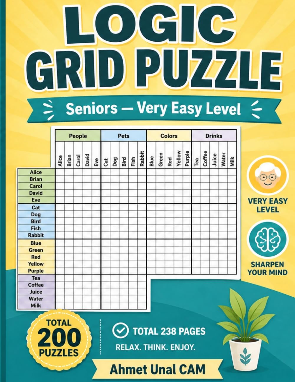 Logic Grid Puzzles - EASY - 02: 200 Logic Grid Puzzles.