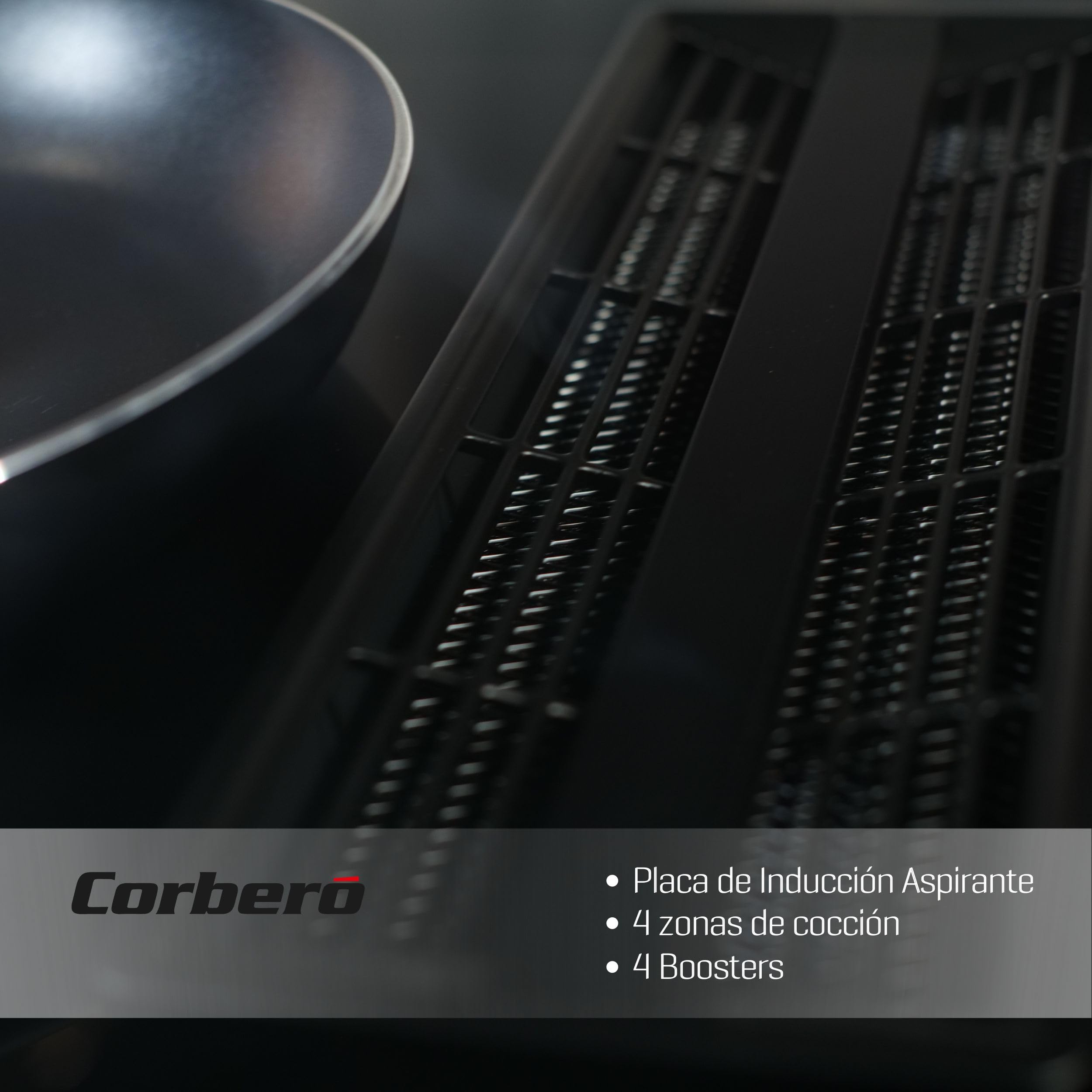 Corberó - Placa Inducción Flexi | 4 Fuegos | 7000 W | Touch Control | Boosters y Temporizador | Campana Integrada | 5 Niveles Extracción 500 m³/h | Presión 600 m³/h | Sistema Plasma+ y Luz UVC | Negro