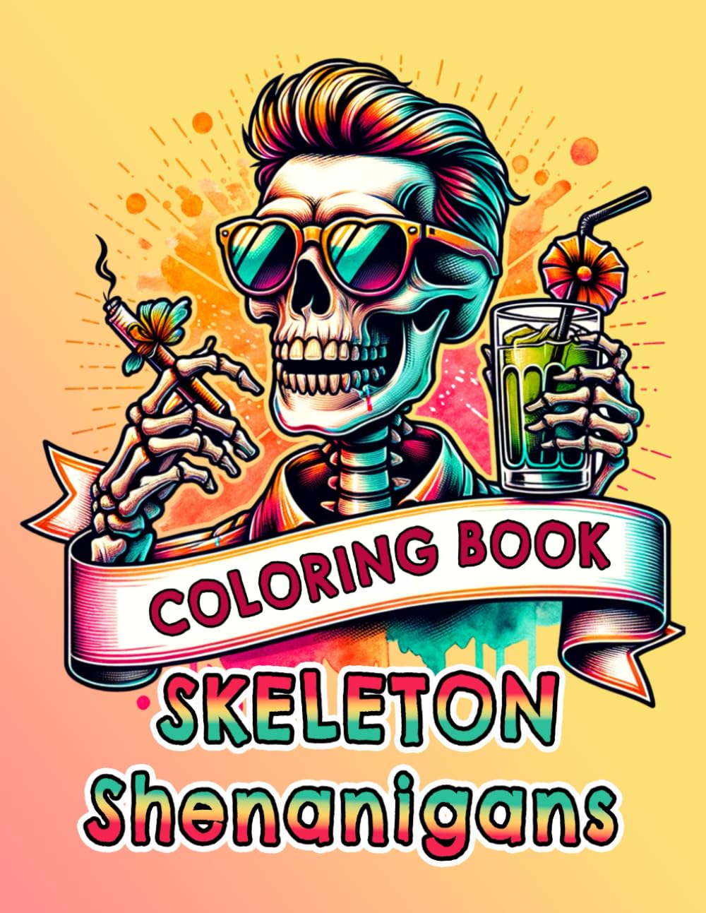 Skeleton Shenanigans: A Rib-Tickling Coloring Book