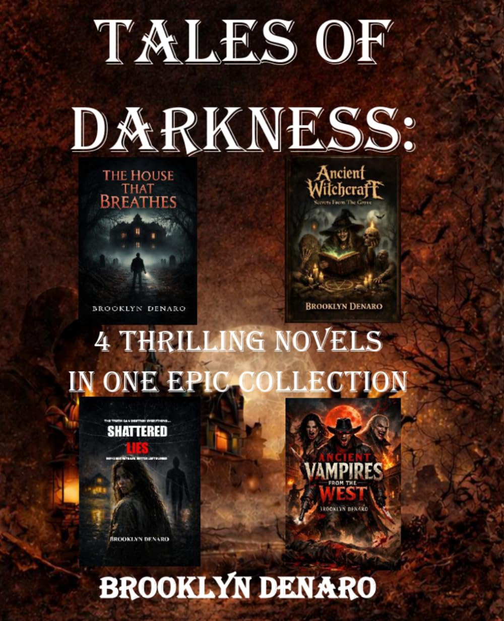 TALES OF DARKNESS: 4 THRILLING NOVELS IN ONE EPIC COLLECTION.