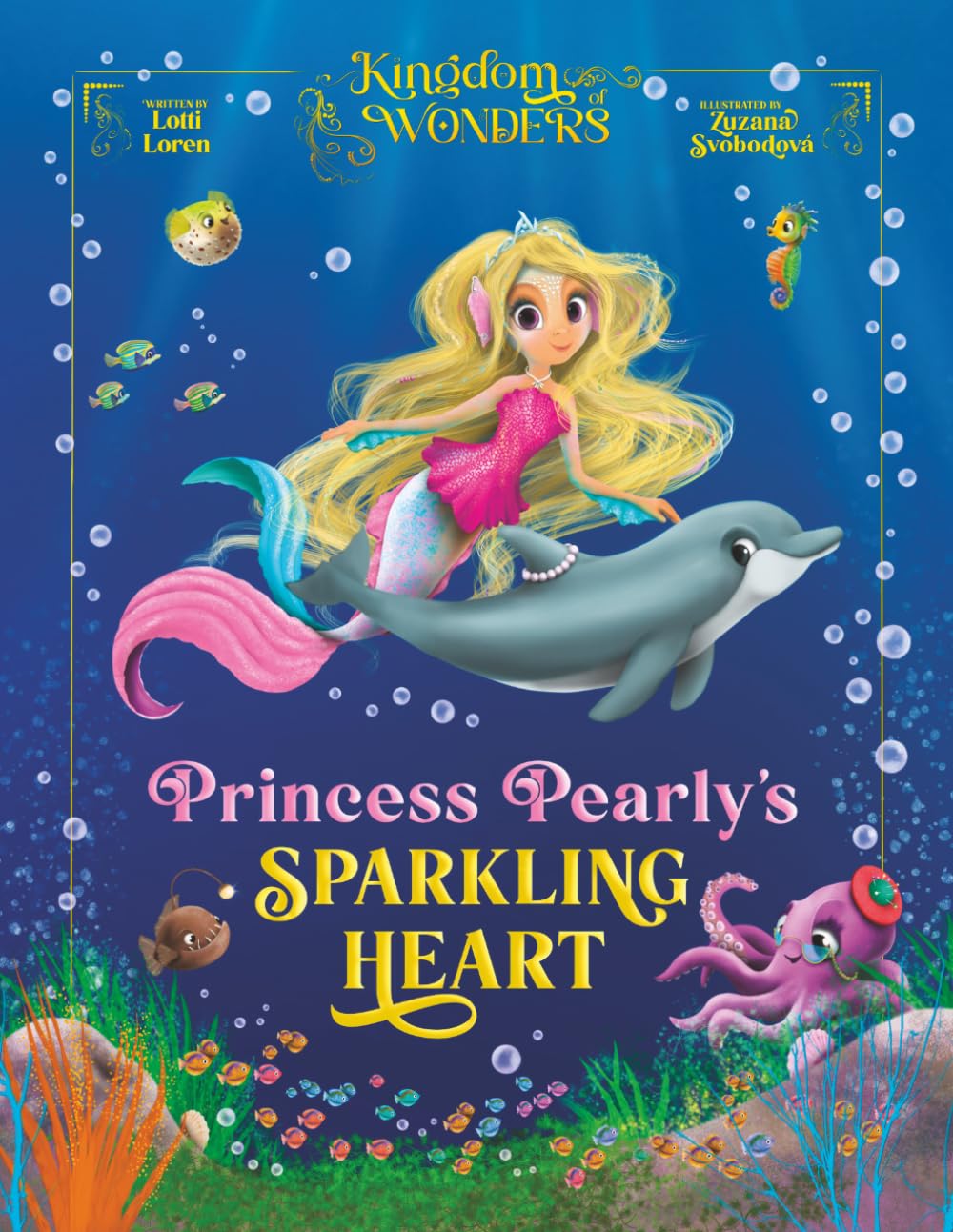 Princess Pearly’s Sparkling Heart: (New Edition) (Kingdom of Wonders)