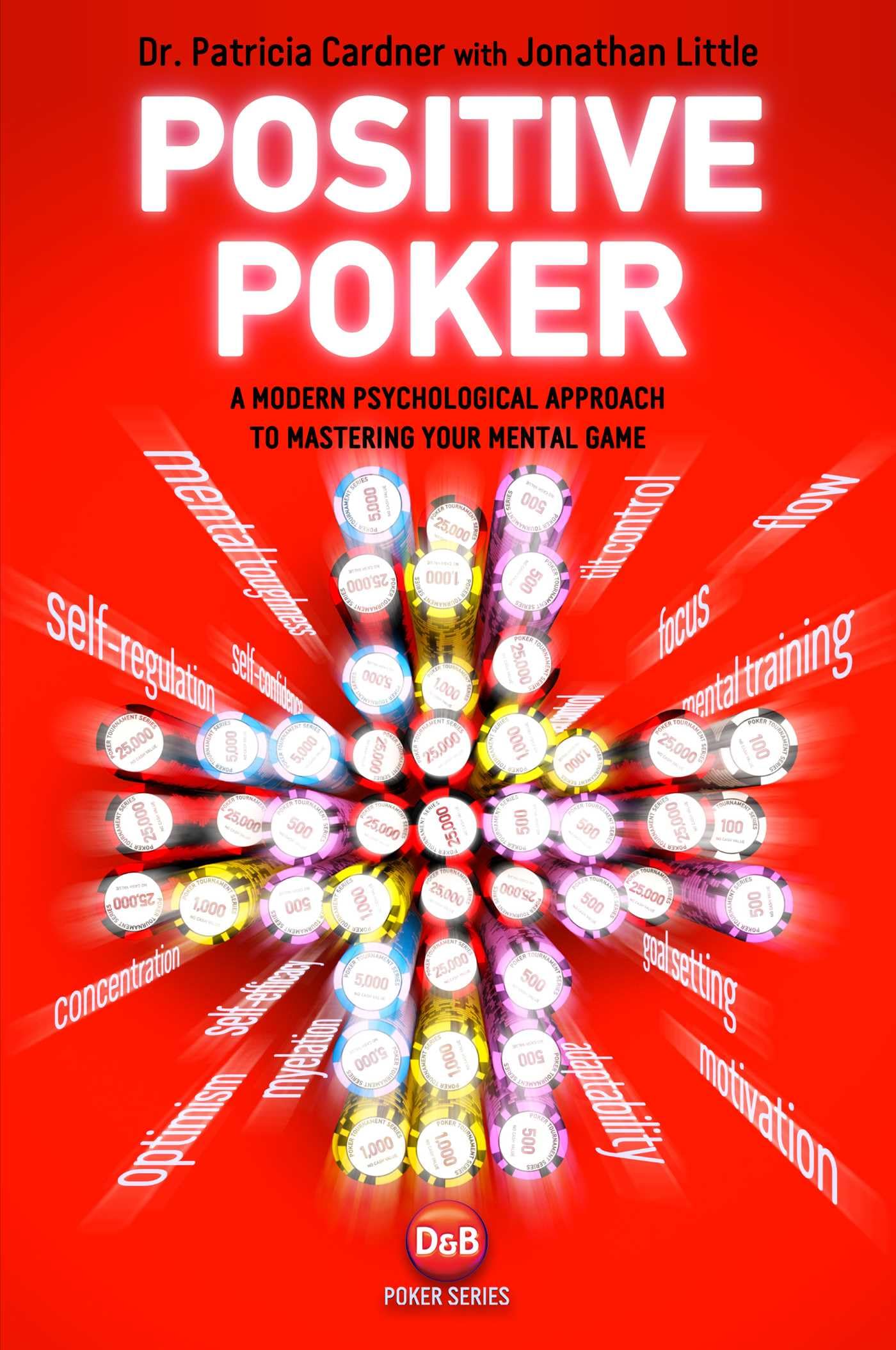 Positive Poker: A Modern Psychological Approach  by Patricia Cardner PAPERBACK