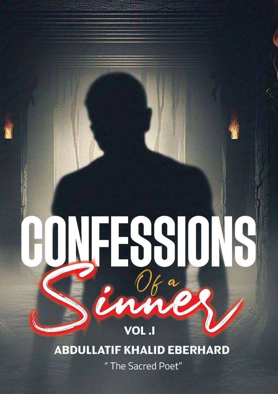 Confessions of a sinner: Volume 1