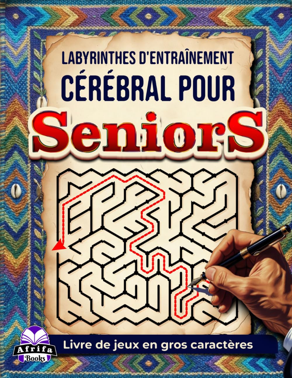 Labyrinthes d'entraînement cérébral pour seniors : Livre de jeux en gros caractères pour améliorer la mémoire, la concentration et les capacités cognitives