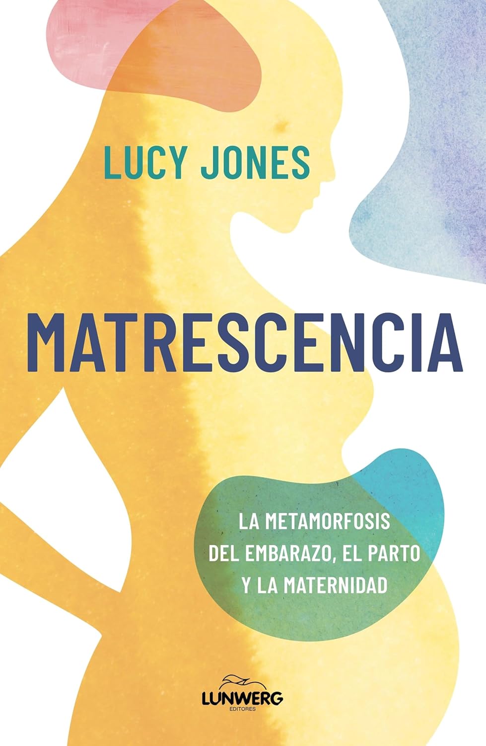 Matrescencia: La metamorfosis del embarazo, el parto y la maternidad (Testimonios de vida) (Spanish Edition)      Kindle Edition