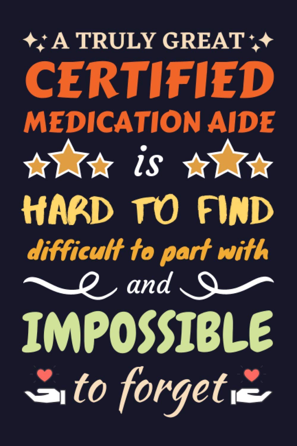 Certified Medication Aide Gifts: Blank Lined Notebook Journal Diary Paper, a Funny and Appreciation Gift for Certified Medication Aide to Write in (