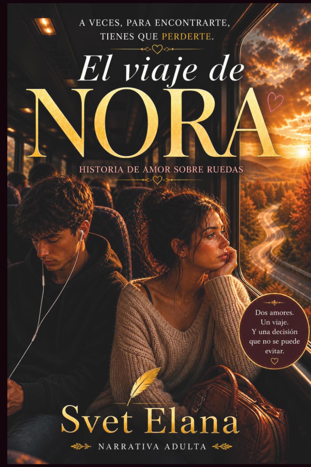 El viaje de Nora: Historia de amor sobre ruedas (El abecedario del amor)