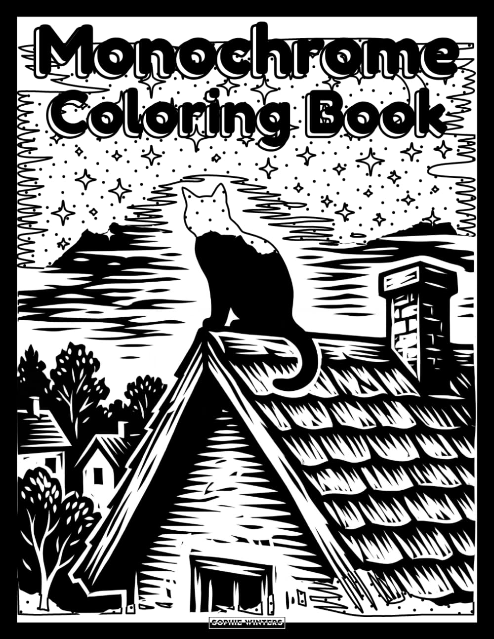 Monochrome Coloring Book: Simple and Relaxing Designs for Stress Relief and Mindful Creativity for Adults, Teens, and All Ages