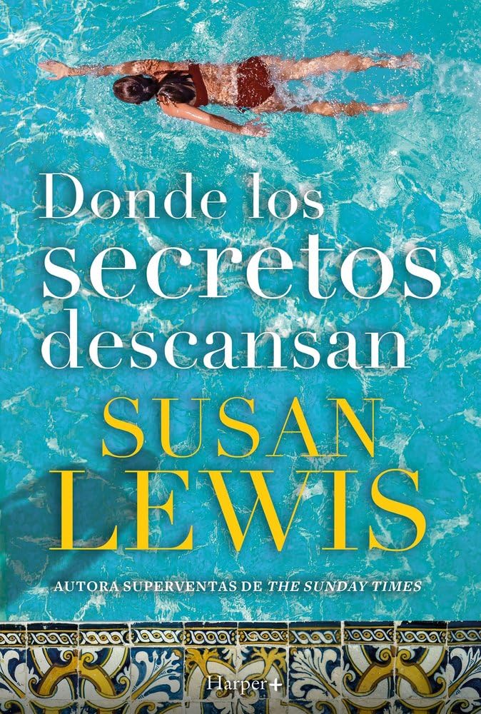 Donde los secretos descansan: Un trepidante thriller y drama familiar de la autora superventas del Sunday Times
