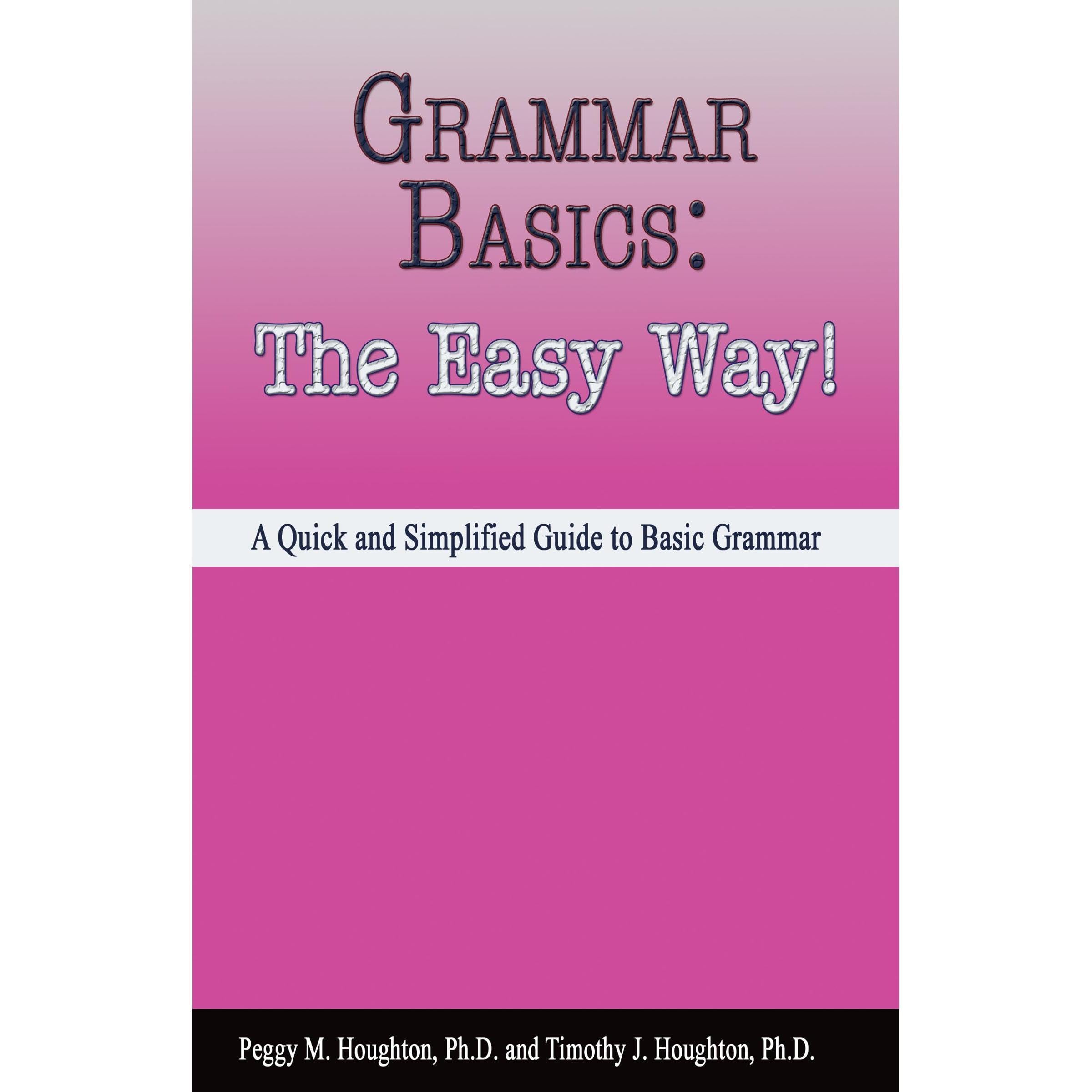 Grammar Basics: The Easy Way!