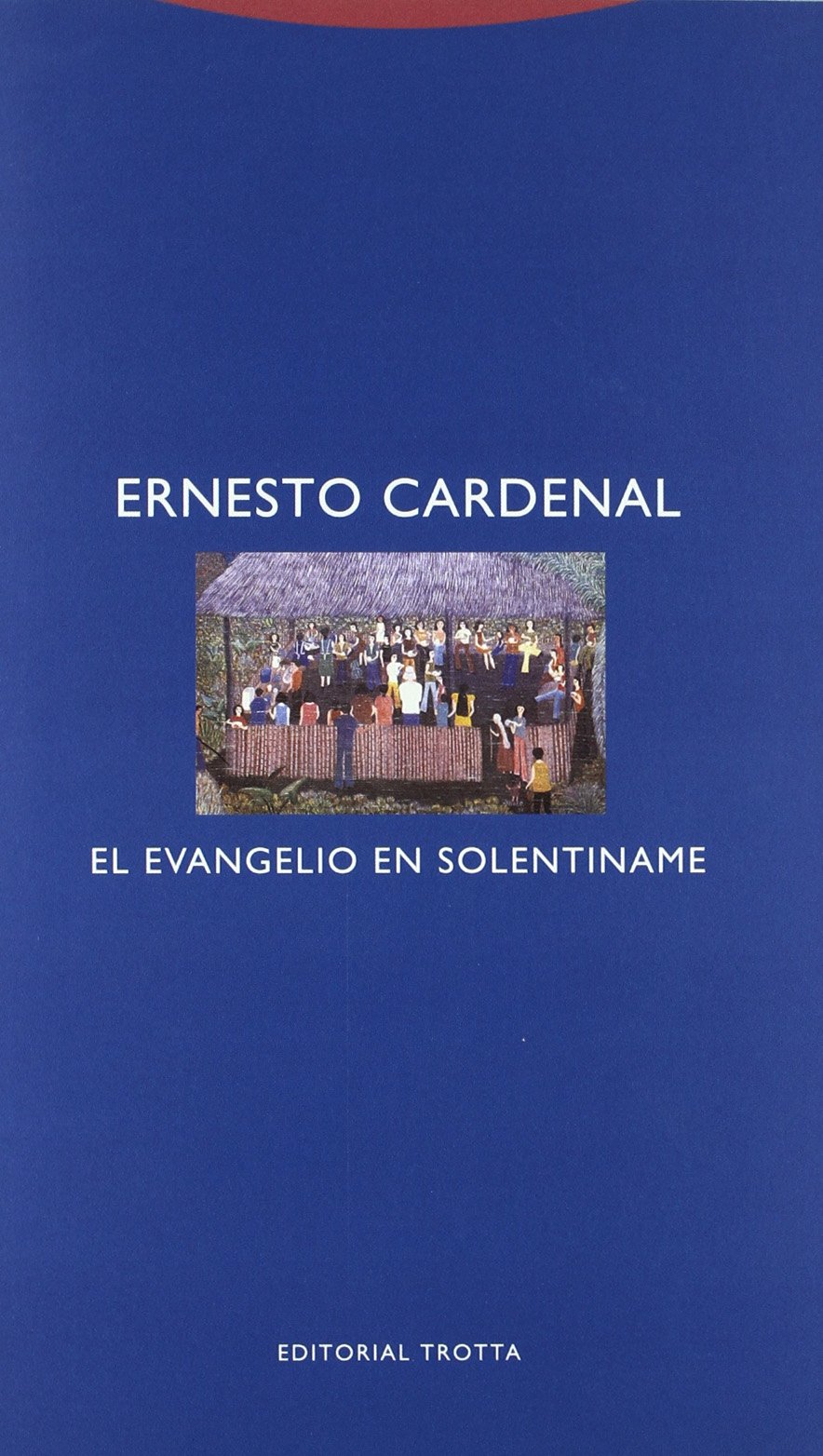 El Evangelio En Solentiname (Coleccion Estructuras y Procesos)
