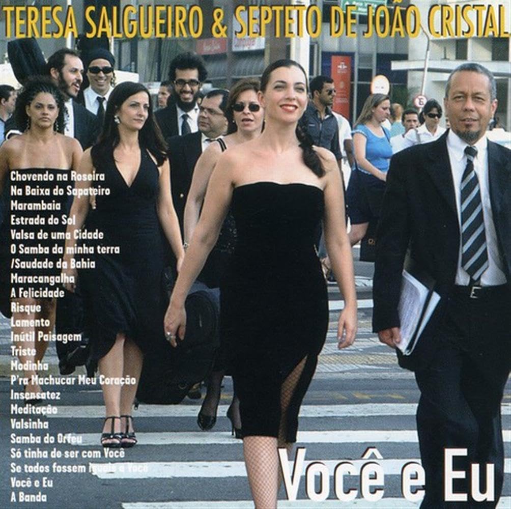 Voce E Eu [Audio CD] Teresa Salgueiro; Jo o Cristal; Nailor Proveta and Paulo D filin