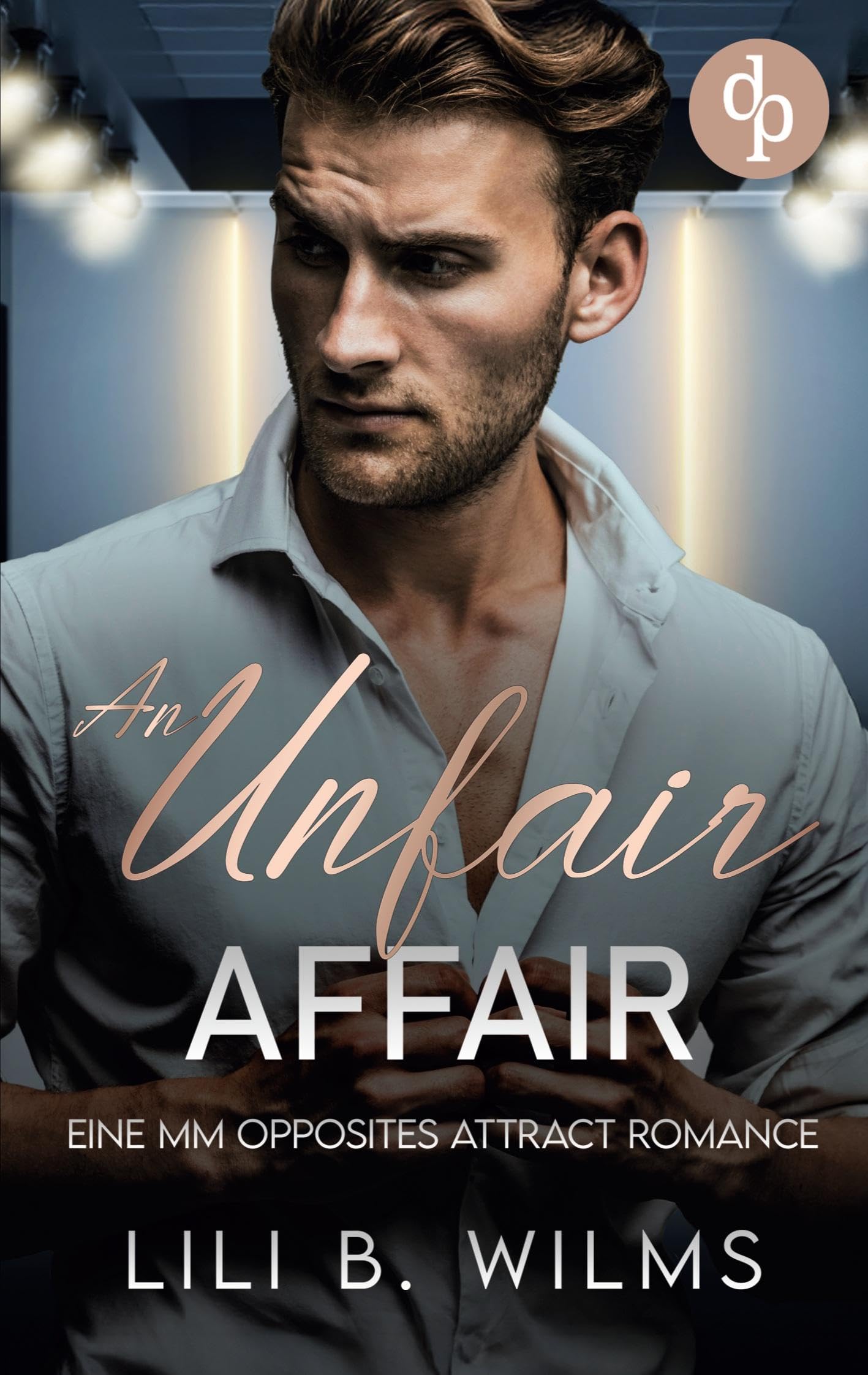 An Unfair Affair: Eine MM Opposites Attract Romance
