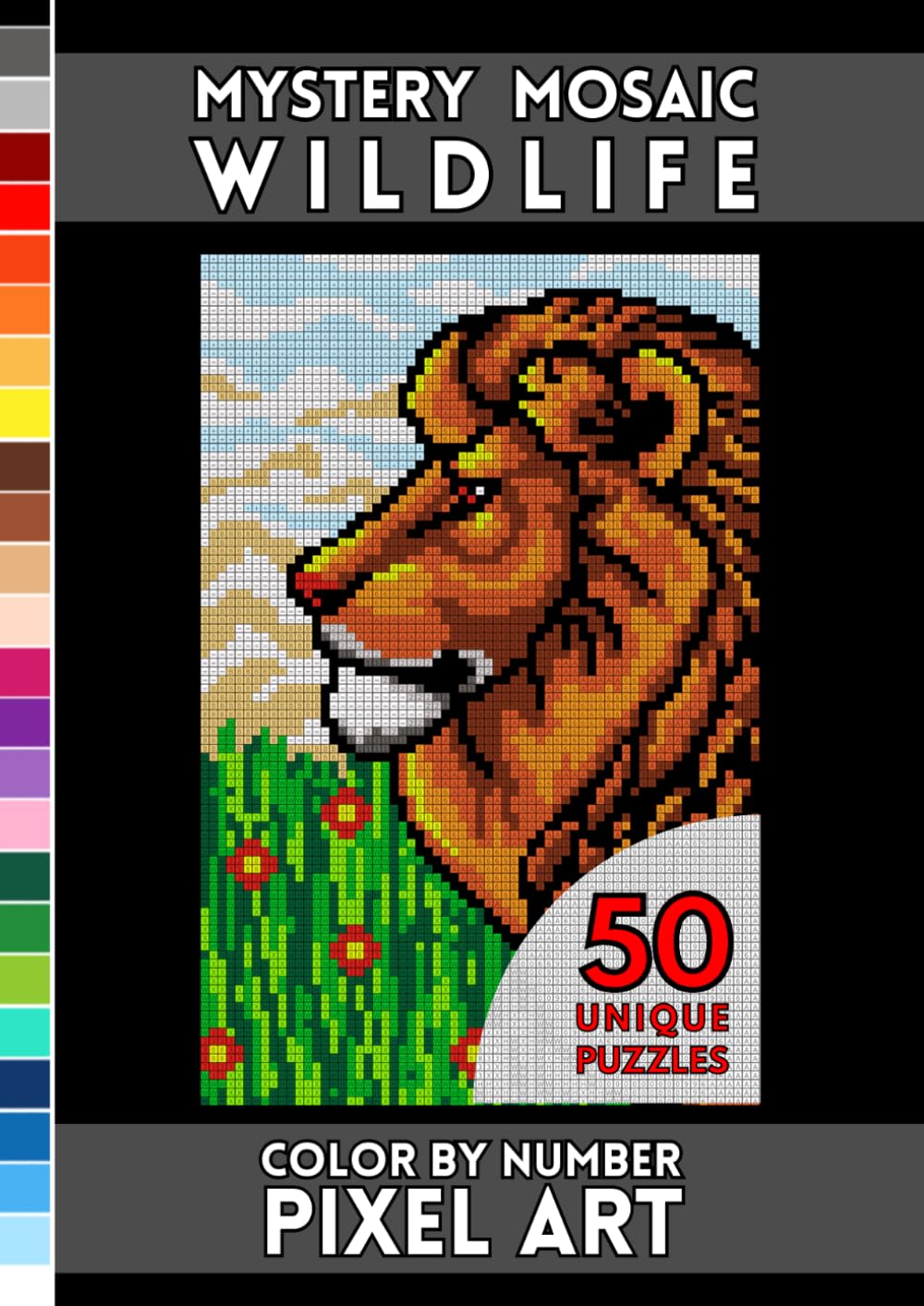 Wildlife Mystery Mosaics | Color by Number Activity Book: 50 Animal Pixel Art Puzzles for Adults Printed on Black Paper (Mystery Mosaics | Pixel Art Puzzle Books)