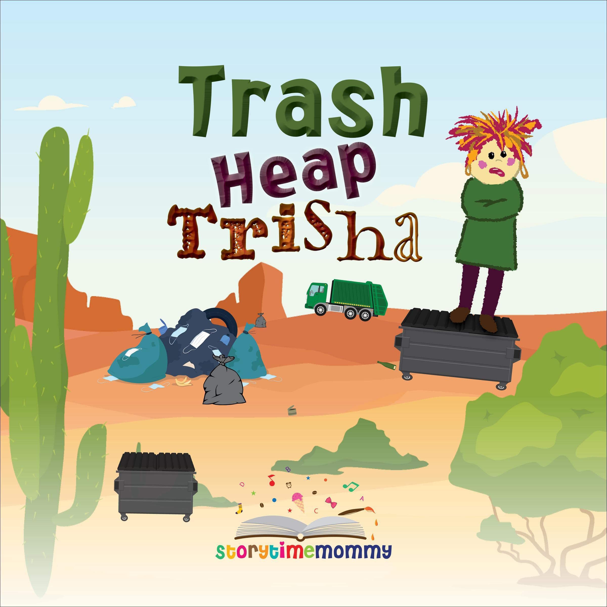 Trash Heap Trisha