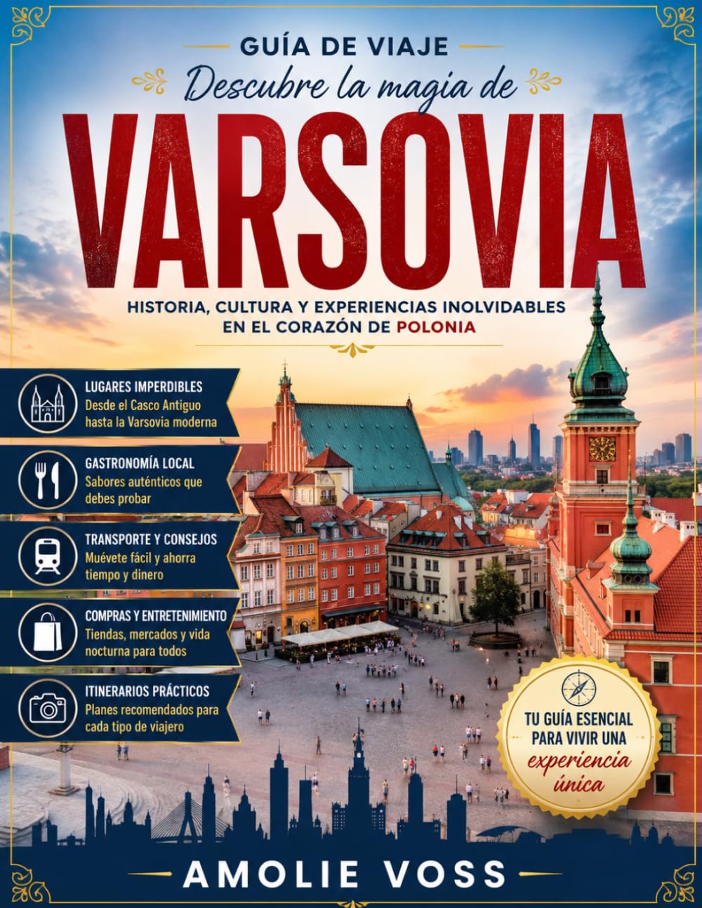 GUÍA DE VIAJE DE VARSOVIA 2026: Guía completa de Varsovia: principales atracciones, gastronomía local y consejos prácticos para viajar.