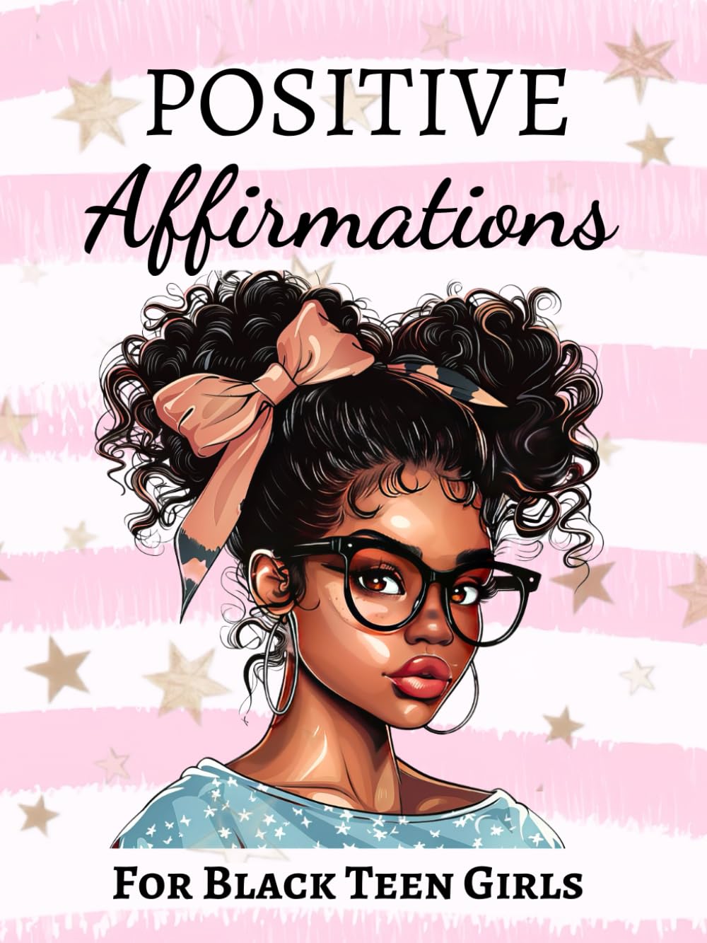 Positive Affirmations for Black Teen Girls: To Build Self-Esteem, Confidence, Embrace Natural Beauty and Create a Positive Mindset | Pocket Size