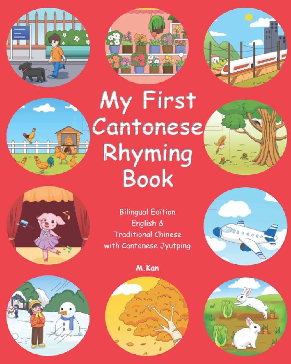 My First Cantonese Rhyming Book: English & Traditional Chinese with Cantonese Jyutping