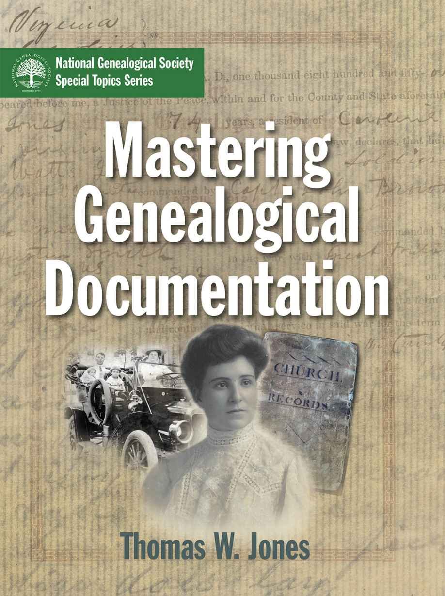 Mastering Genealogical Documentation (NGS Special Topics Series Book 122)