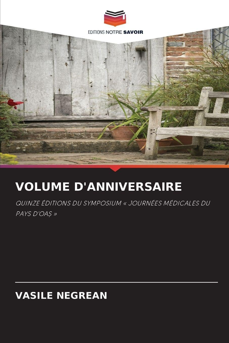Volume d'Anniversaire: QUINZE ÉDITIONS DU SYMPOSIUM ' JOURNÉES MÉDICALES DU PAYS D'OA¿ '