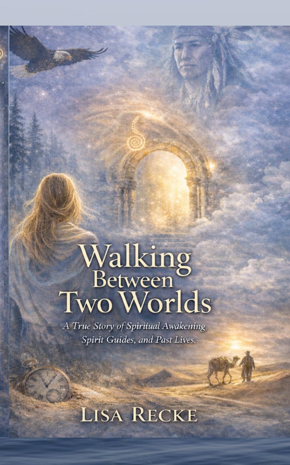 Walking Between Two Worlds.: A True Story of Spiritual Awakening, Spirit Guides and Past Lives (The Bare Soul Collection)