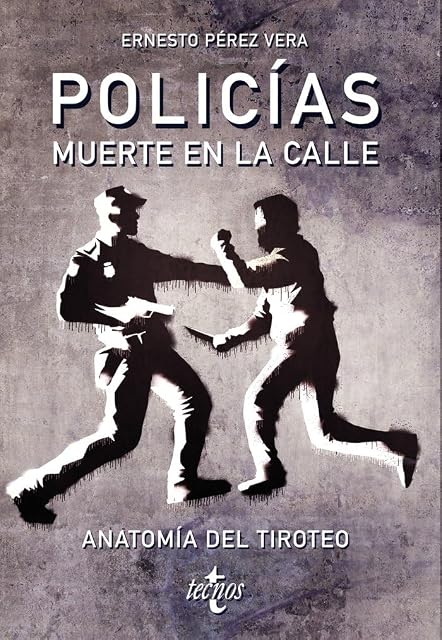 Portada de Policias: Muerte en la Calle: Anatomia del Tiroteo