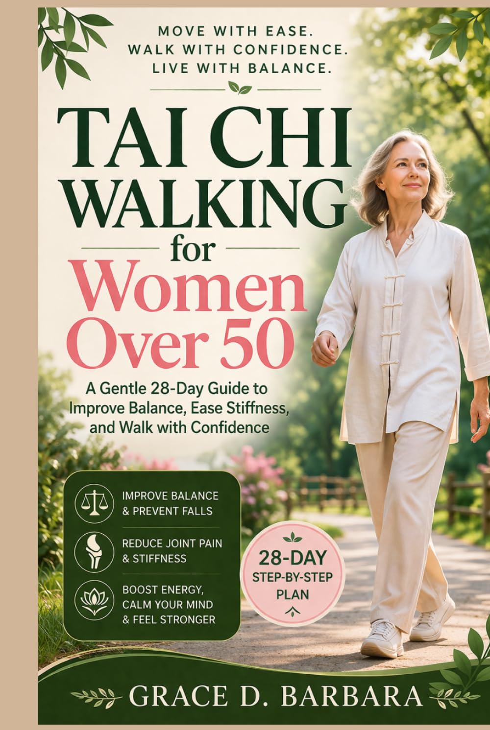 Tai Chi Walking for Women Over 50: A Gentle 28-Day Guide to Improve Balance, Ease Stiffness, and Walk with Confidence