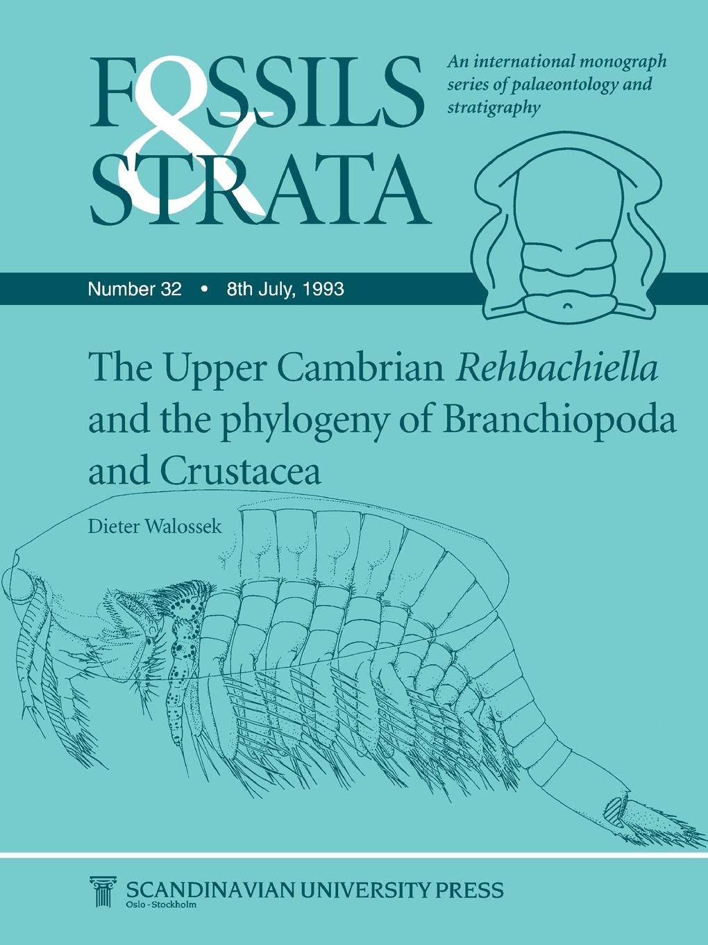 Buy Upper Cambrian Rehbachiella and the Phylogeny of Brachiopoda and Crustacea (Fossils and