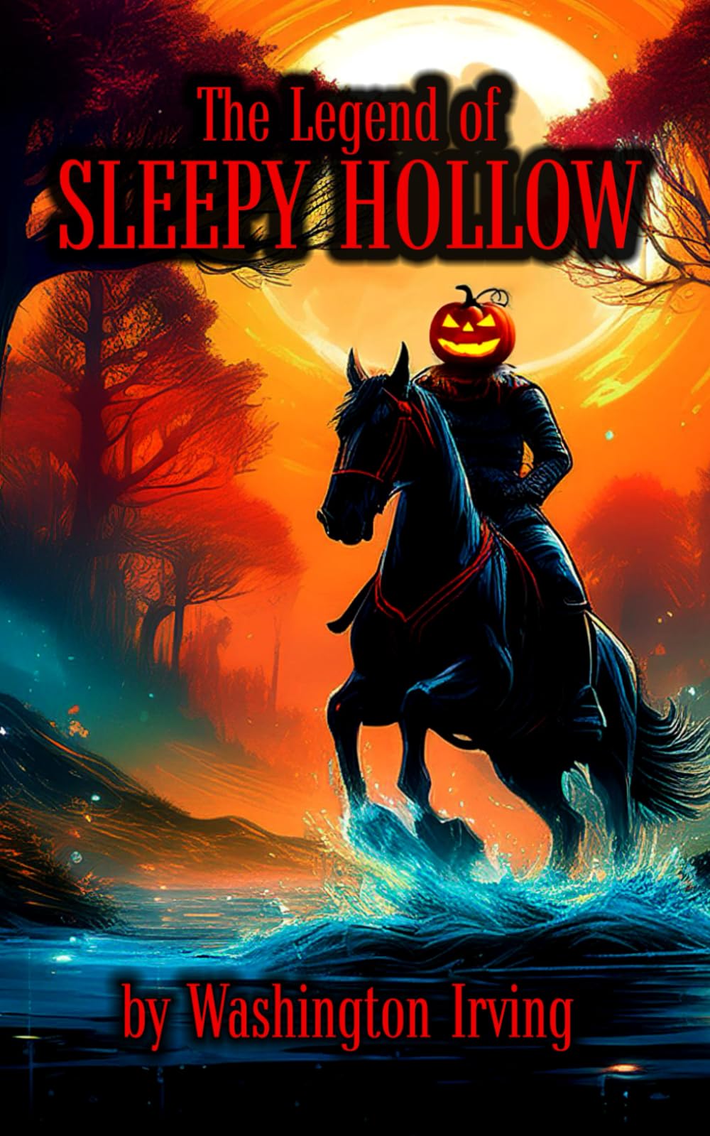 The Legend of Sleepy Hollow: The Original 1820 Edition