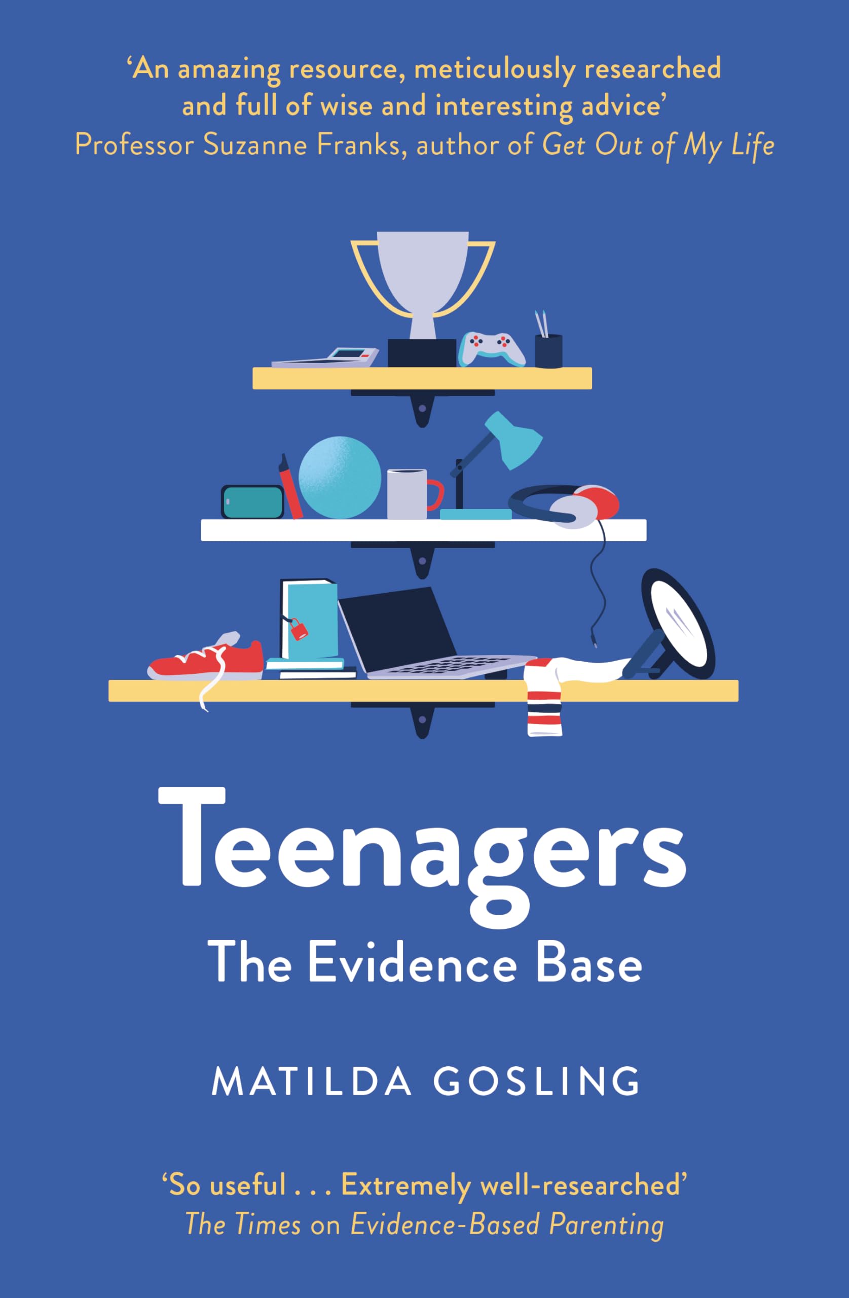 Teenagers: The Evidence Base (Evidence-Based Parenting)