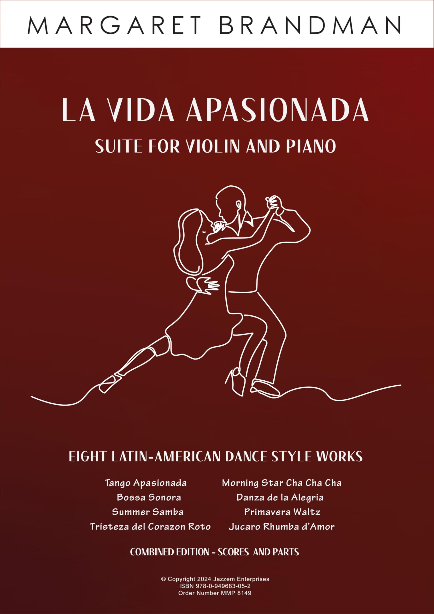 La Vida Apasionada Suite for Violin and Piano