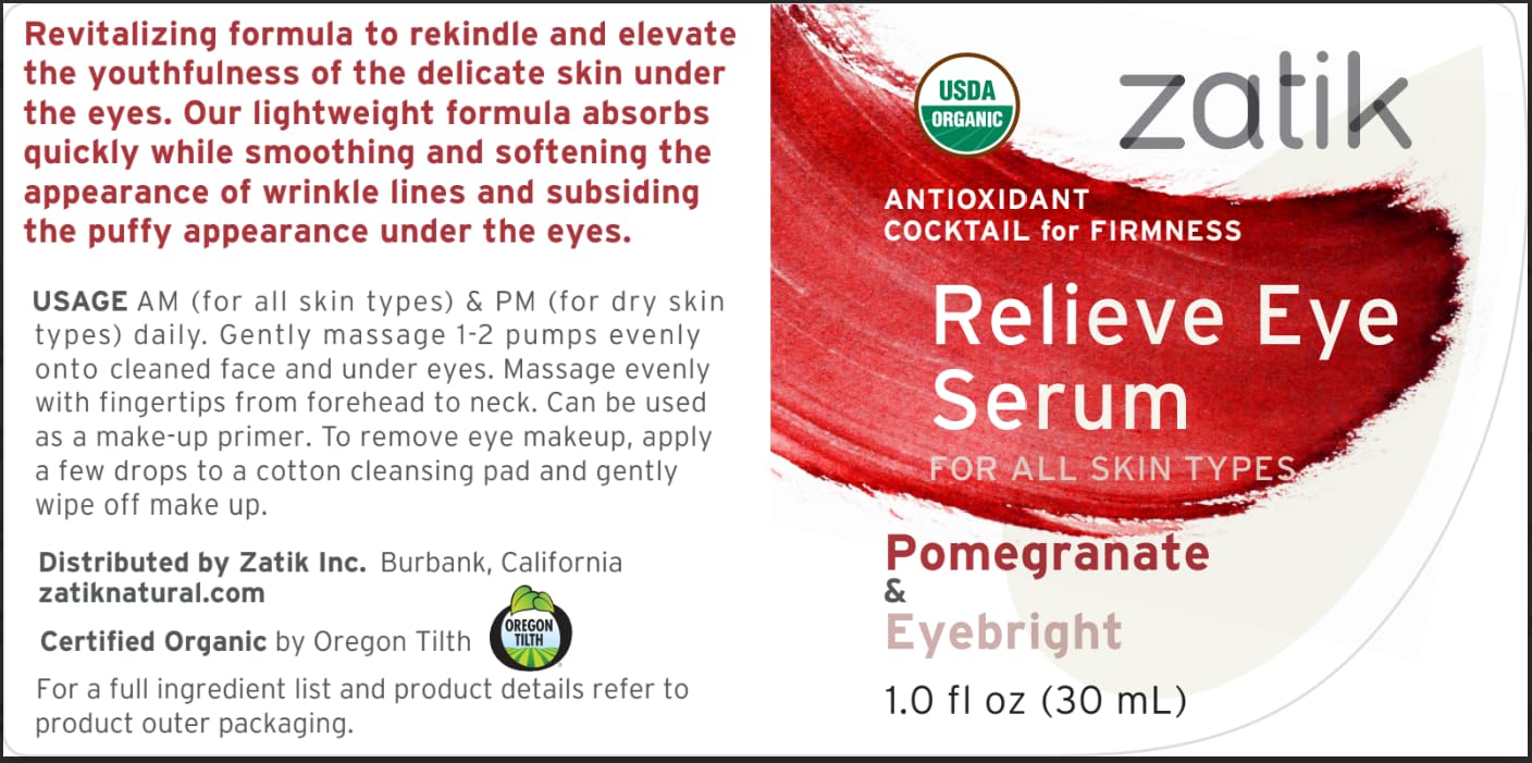 Zatik Naturals - Relieve Eye Serum with Pomegranate and Eyebright Antioxidant, USDA Certified Organic, Rekindle and Elevate Youthfulness Around Thin Areas of the Eyes, 1.0 fl oz, 30ml
