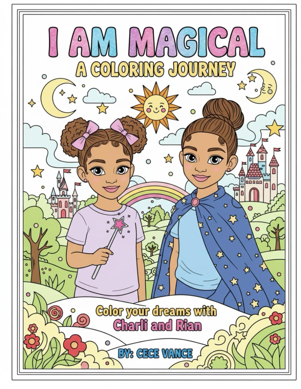 I Am Magical: A Coloring Journey: Color your Dreams with Charli and Rian