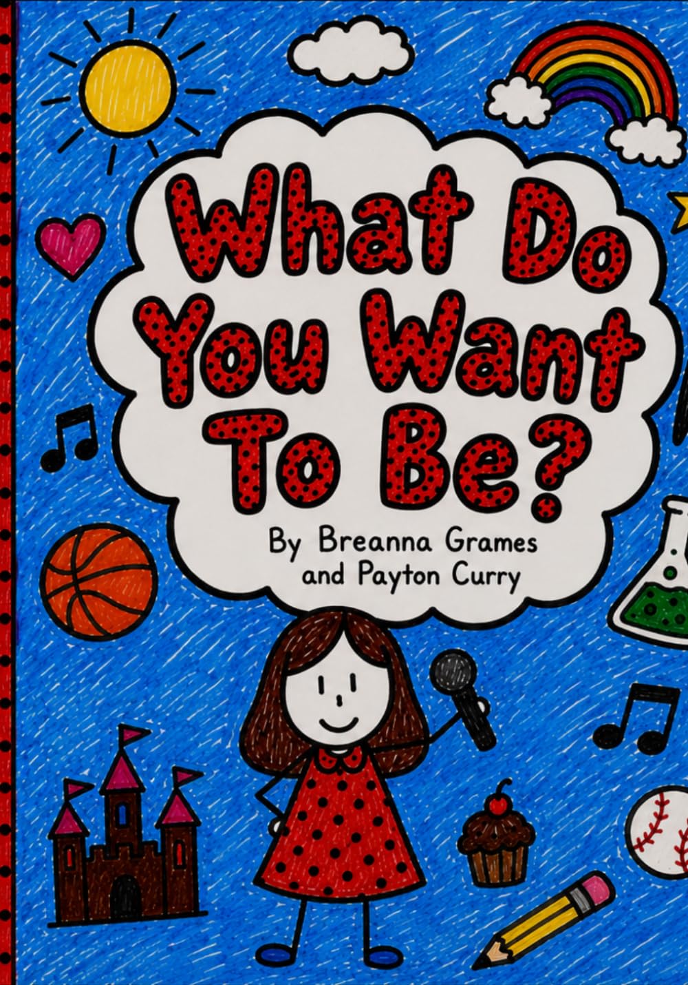 What Do You Want to Be?