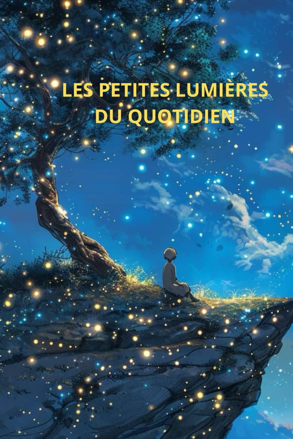 Les petites lumières du quotidien