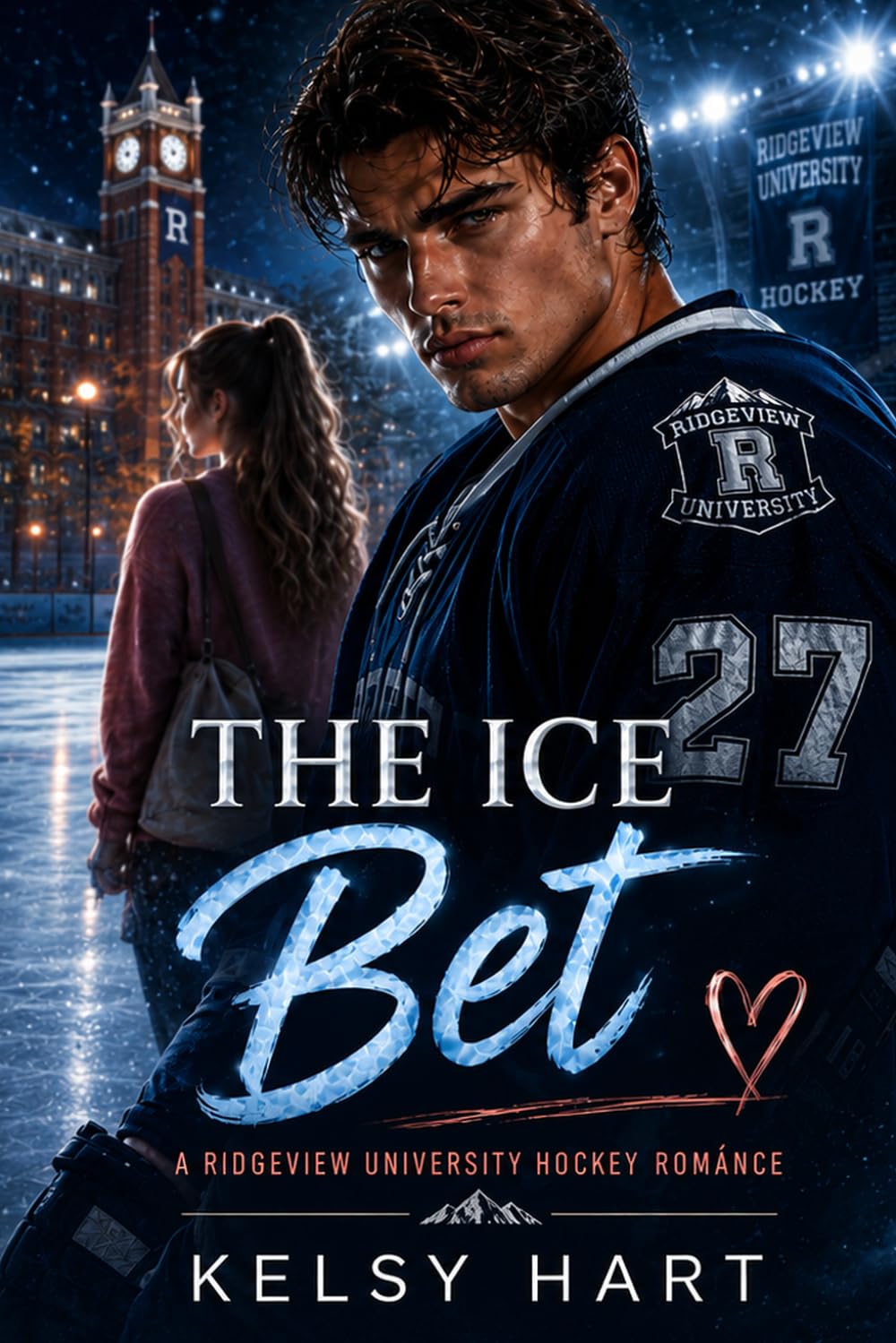 The Ice Bet (Ridgeview University Hockey Romance)