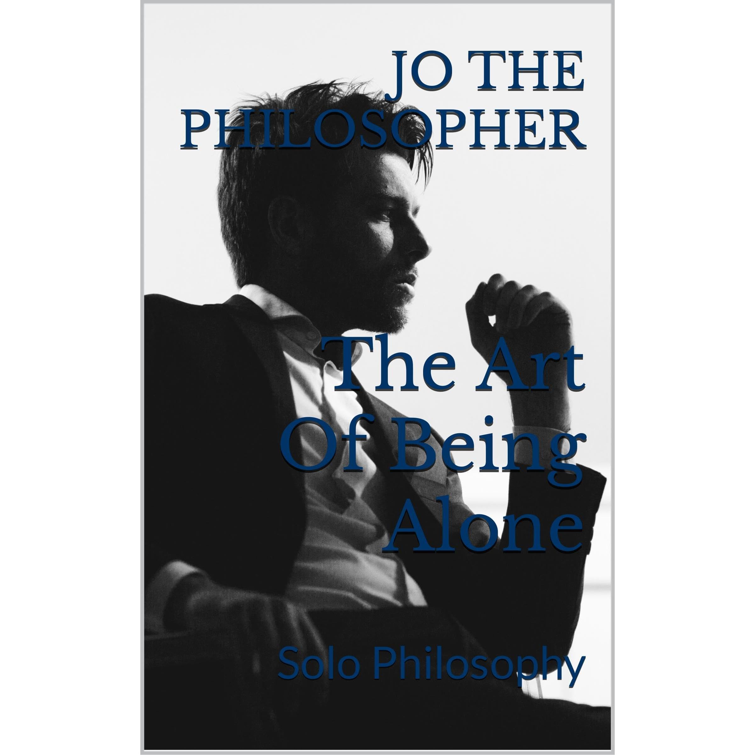 The Art Of Being Alone