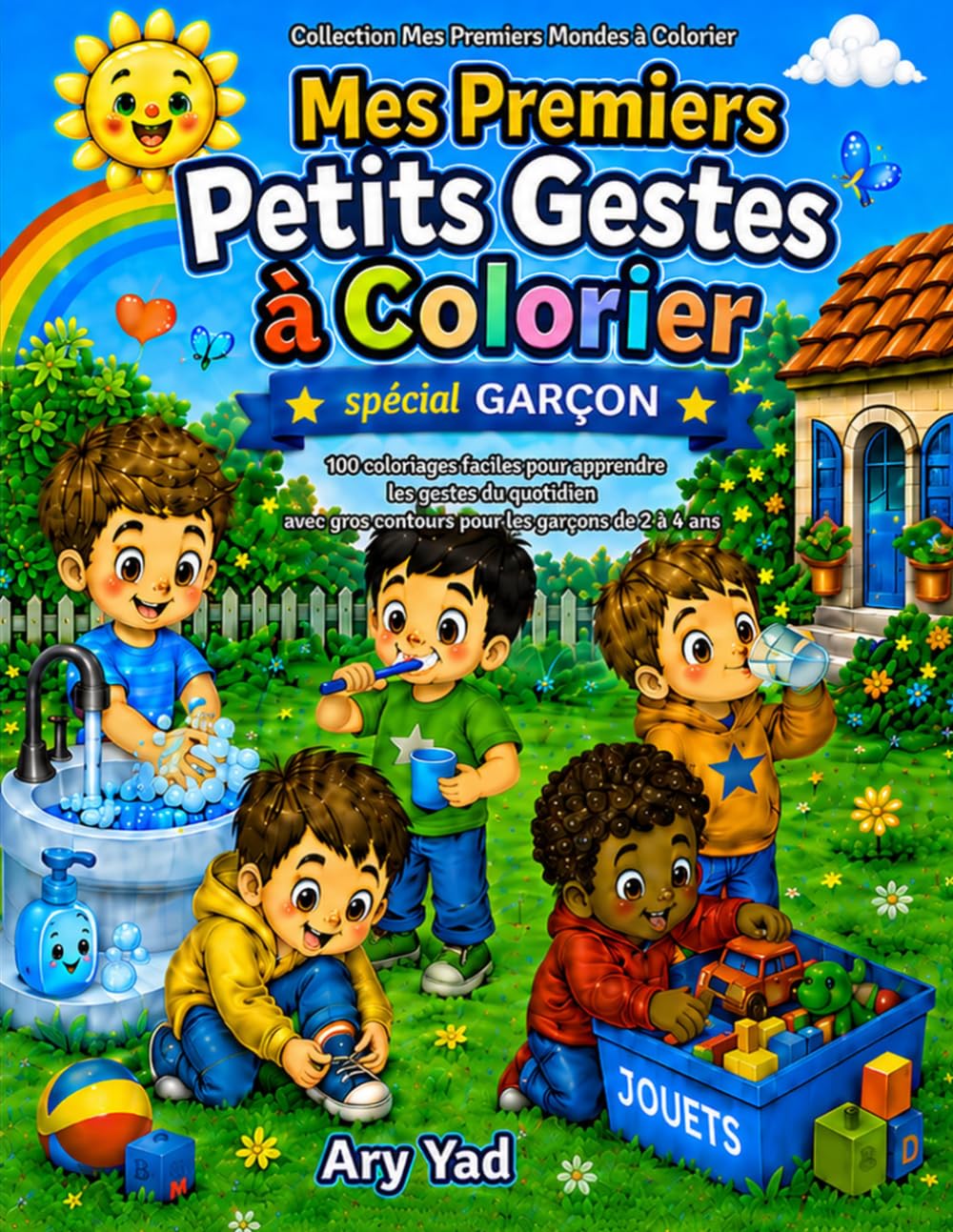 Mes Premiers Petits Gestes à Colorier: Spécial garçon - 100 coloriages faciles pour apprendre les gestes du quotidien (Mes Premiers Mondes à Colorier)