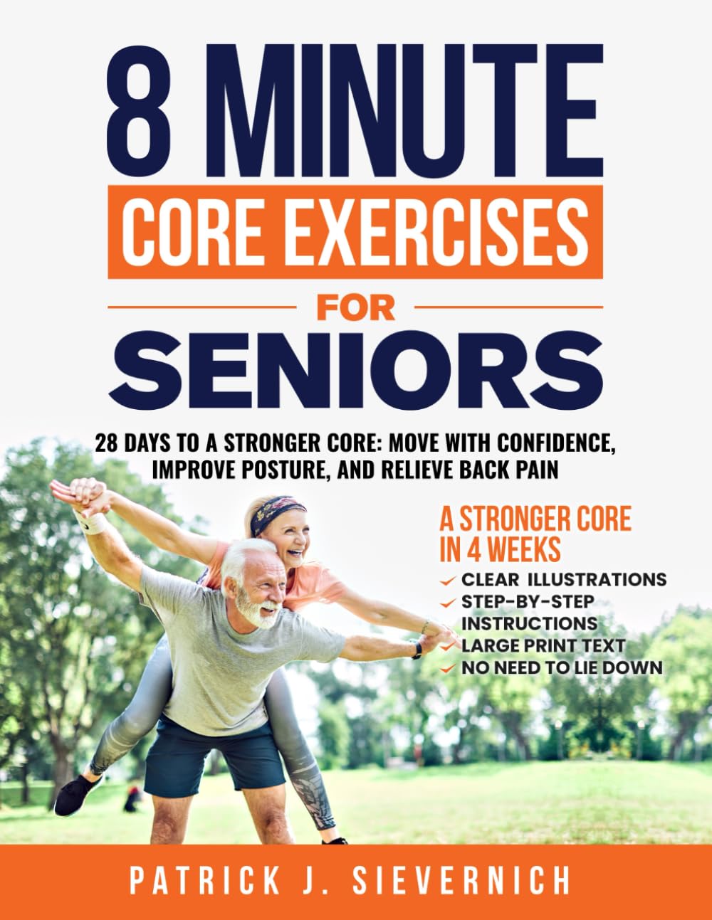 8 MINUTE CORE EXERCISES FOR SENIORS: 28 DAYS TO A STRONGER CORE: MOVE WITH CONFIDENCE, IMPROVE POSTURE, AND RELIEVE BACK PAIN (Senior Exercises: Move Strong, Live Healthy)      Paperback – Large Print, May 27, 2025