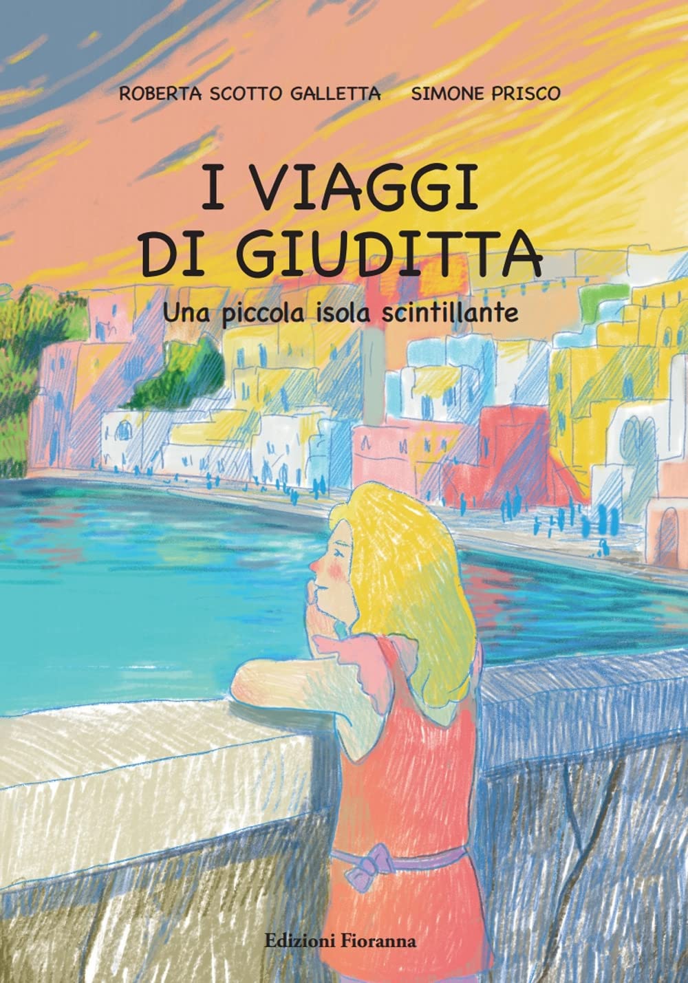 I Viaggi Di Giuditta. Una Piccola Isola Scintillante - 4